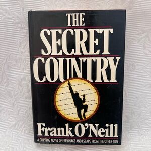 The Secret Country by Frank
O'Neill Hardcover 1987
Excellent Vtg 1st edition